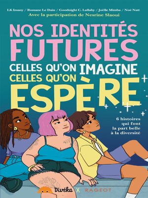 cover image of Nos identités futures, celles qu'on imagine, celles qu'on espère
